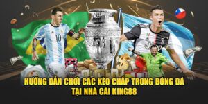 huong-dan-choi-cac-keo-chap-trong-bong-da-tai-nha-cai-king88